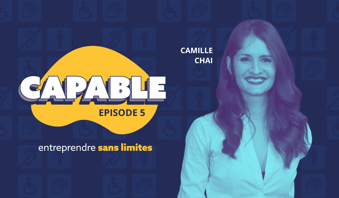 La représentation et l’acceptation du handicap dans les médias avec Camille Chai