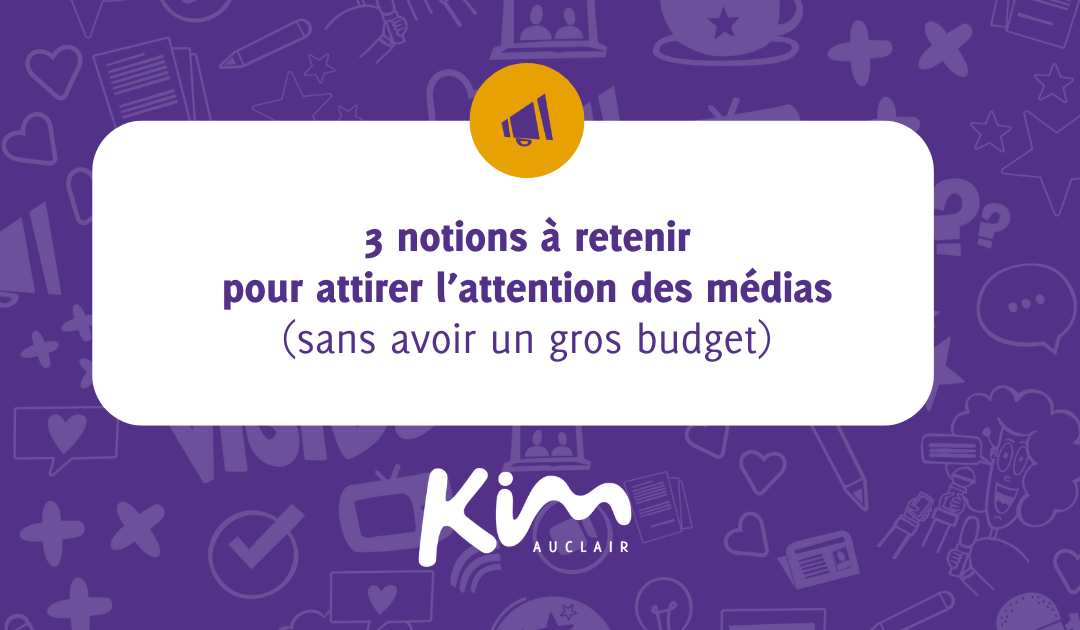 Attirer l’attention des médias sans avoir un gros budget : voici comment j’ai fait