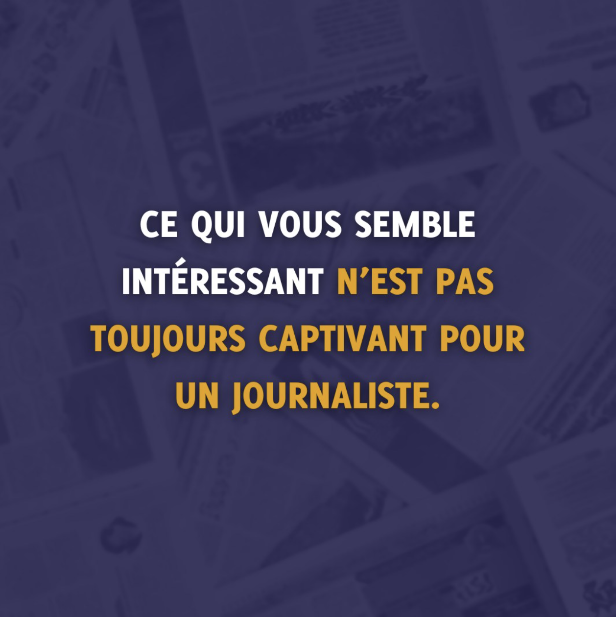 Pour capter l'attention des journaliste, vous devez offrir une réelle valeur ajoutée. Assurez-vous que ce que vous présentez ait un intérêt concret pour le média que vous visez.