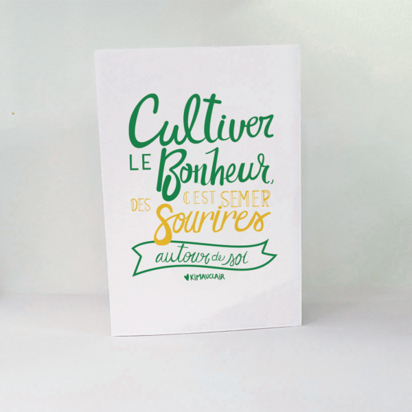 Carte de voeux avec le message : Cultiver le bonheur, c'est semer des sourires autour de soi